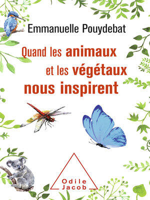 cover image of Quand les animaux et les végétaux nous inspirent